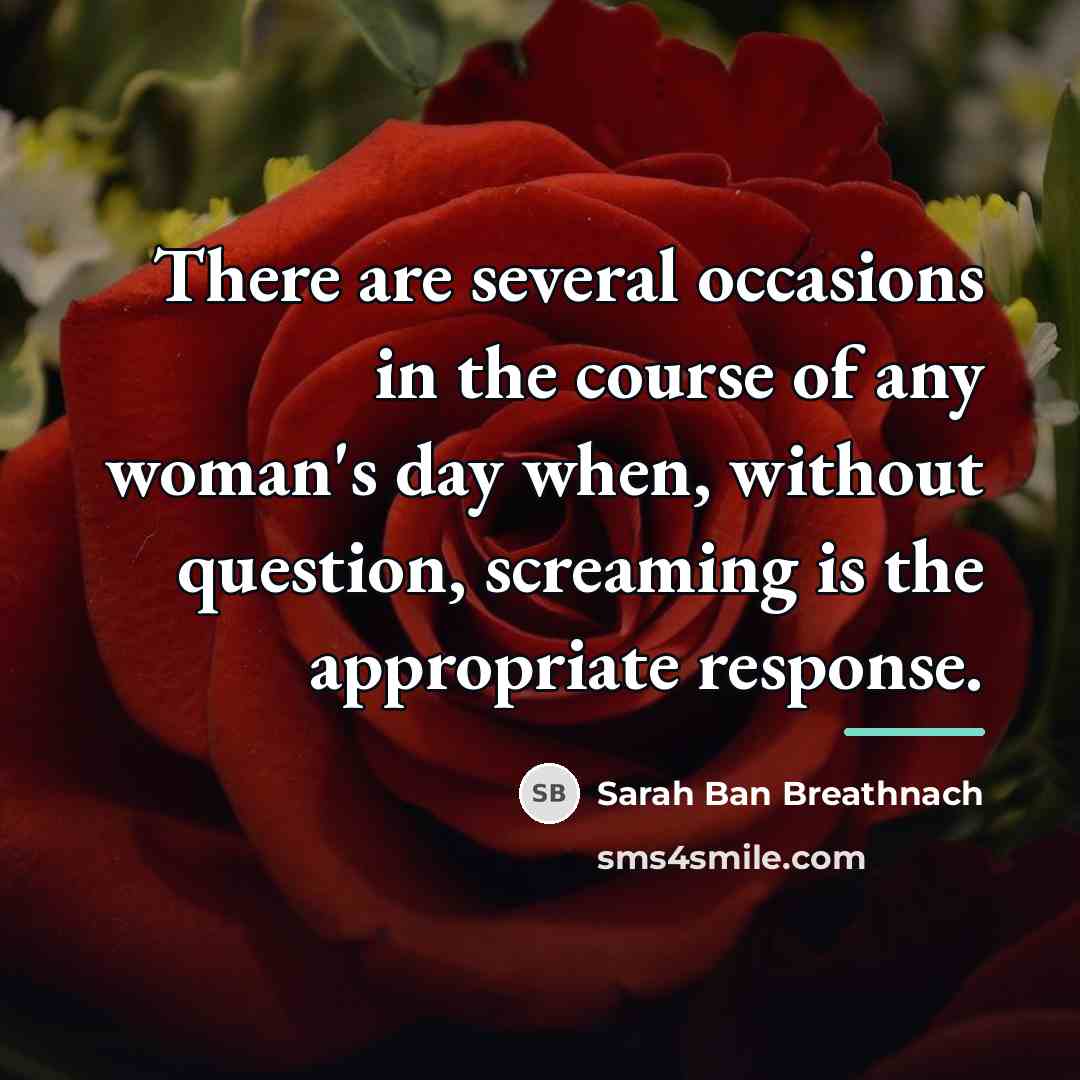 “There are several occasions in the course of any woman's…” quote by Sarah Ban Breathnach