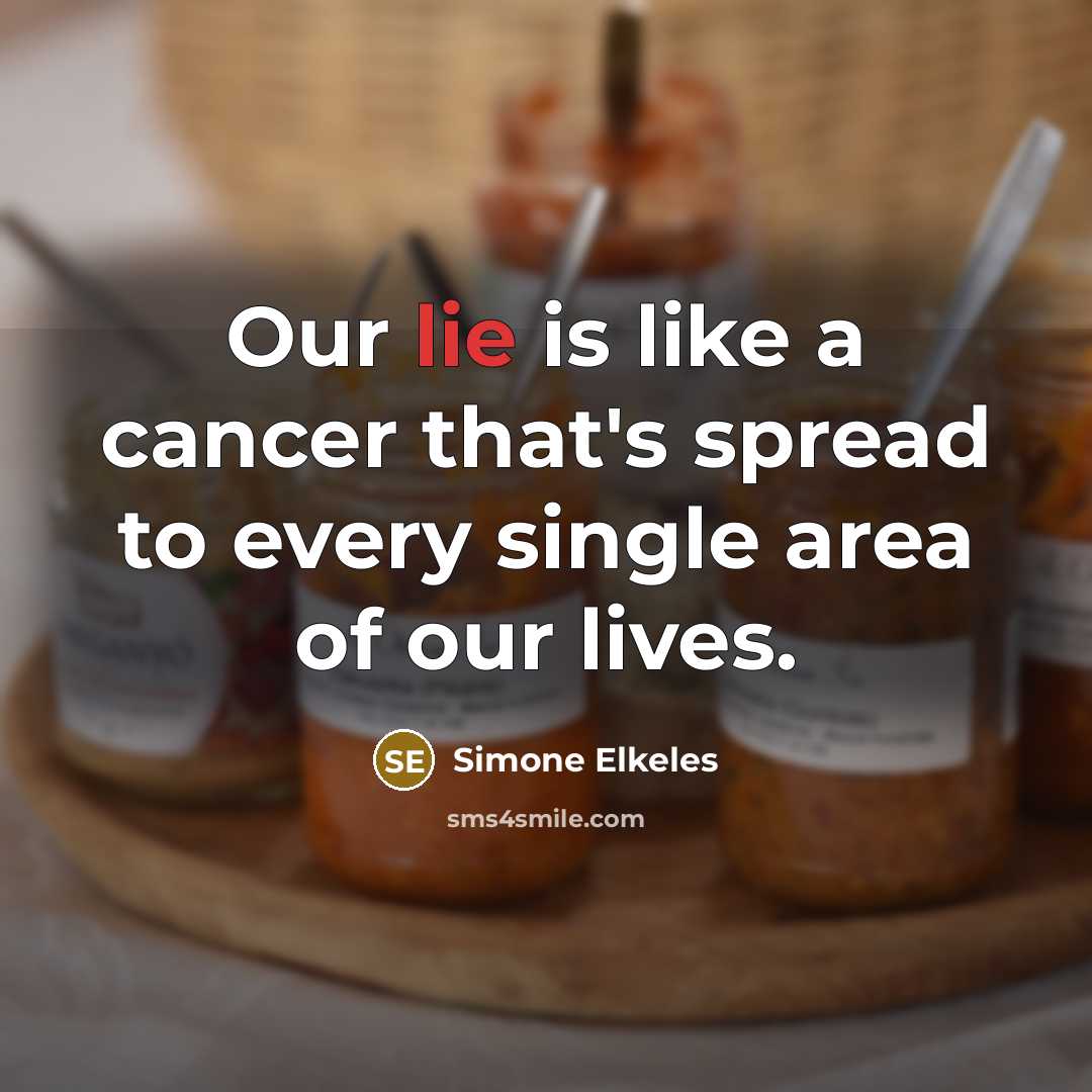 “Our lie is like a cancer that's spread to every…” quote by Simone Elkeles