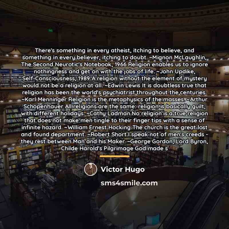 “There's something in every atheist, itching to believe, and something…” quote by Victor Hugo