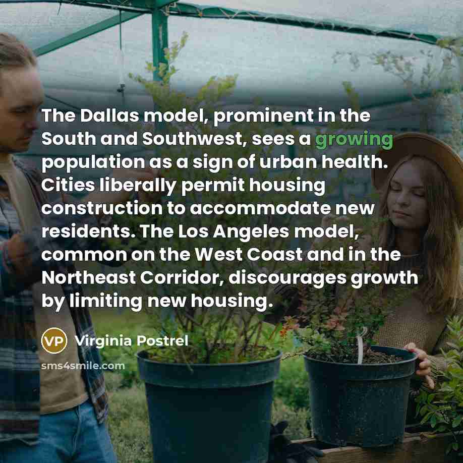 “The Dallas model, prominent in the South and Southwest, sees…” quote by Virginia Postrel