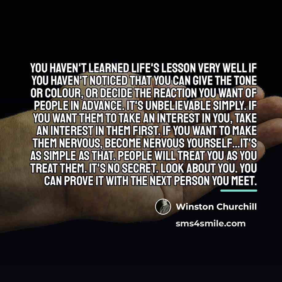 “You haven't learned life's lesson very well if you haven't…” quote by Winston Churchill