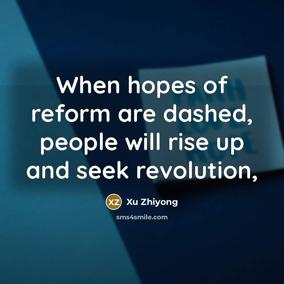“When hopes of reform are dashed, people will rise up…” quote by Xu Zhiyong