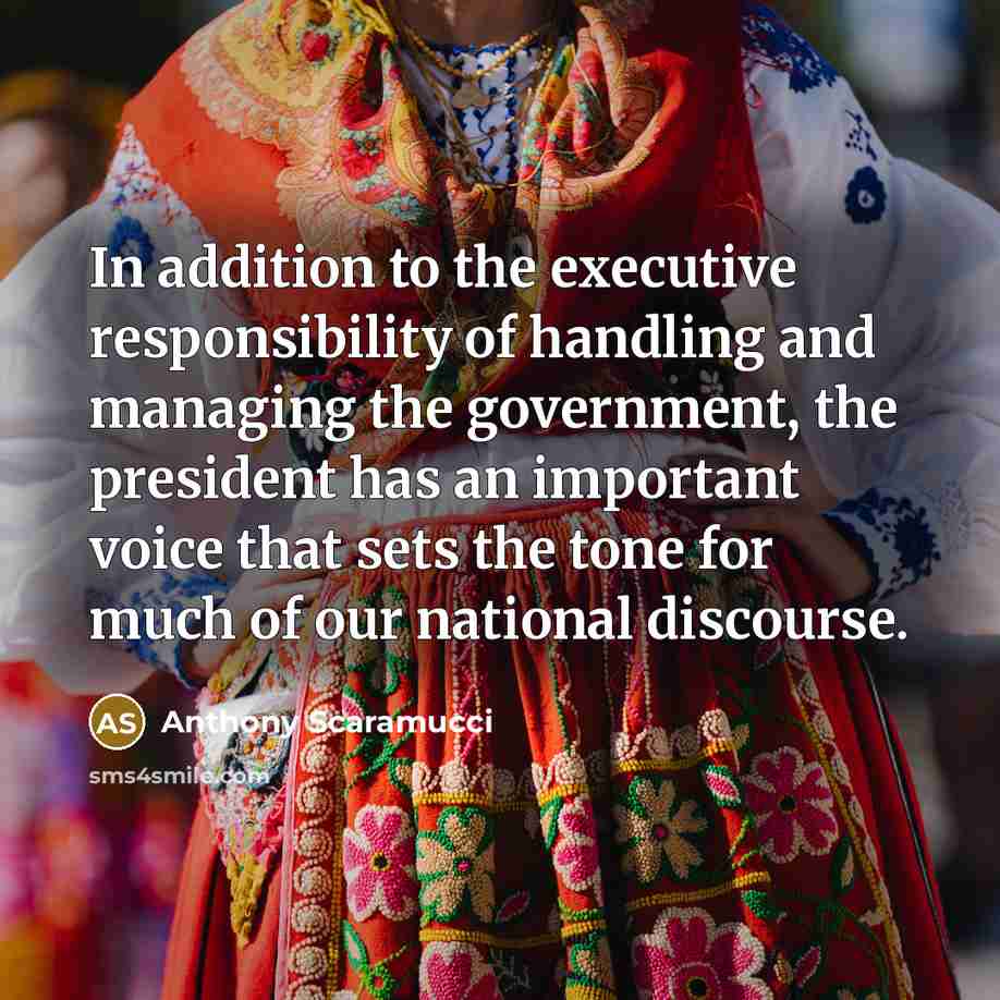 “In addition to the executive responsibility of handling and managing…” quote by Anthony Scaramucci