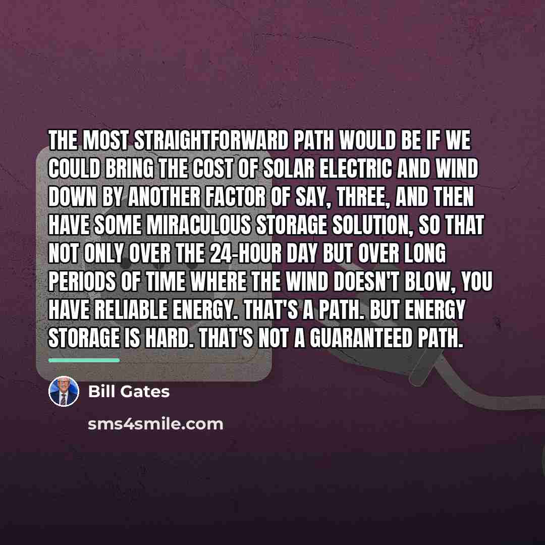 “The most straightforward path would be if we could bring…” quote by Bill Gates