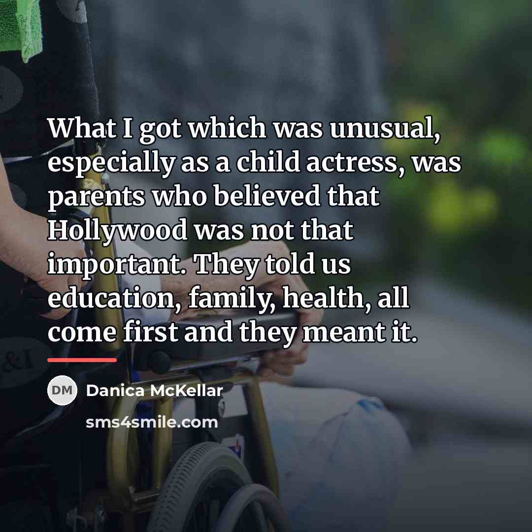 “What I got which was unusual, especially as a child…” quote by Danica McKellar