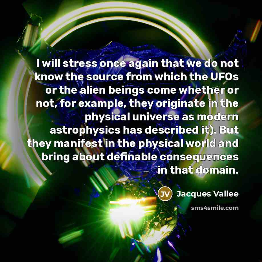 “I will stress once again that we do not know…” quote by Jacques Vallee