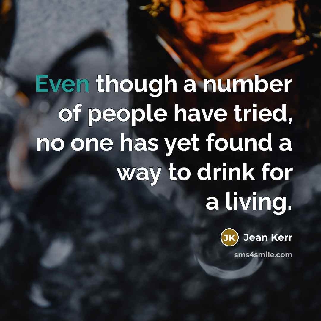“Even though a number of people have tried, no one…” quote by Jean Kerr