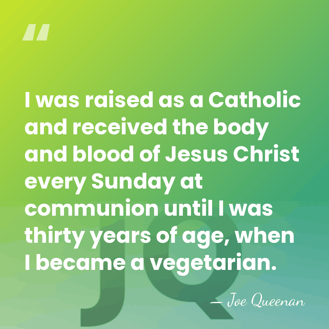 I was raised as a Catholic and received the body and blood&hellip; - Joe Queenan