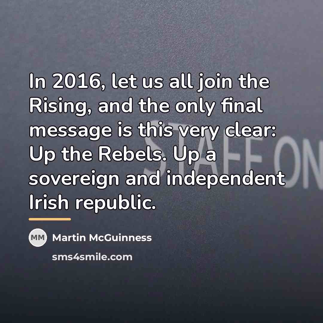 “In 2016, let us all join the Rising, and the…” quote by Martin McGuinness