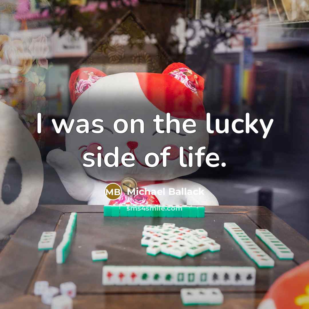 “I was on the lucky side of life.…” quote by Michael Ballack