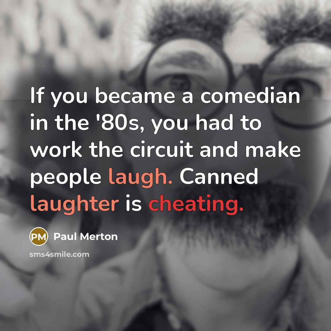 “If you became a comedian in the '80s, you had…” quote by Paul Merton