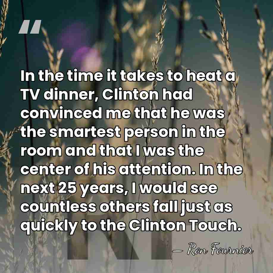 In the time it takes to heat a TV dinner, Clinton had&hellip; - Ron Fournier