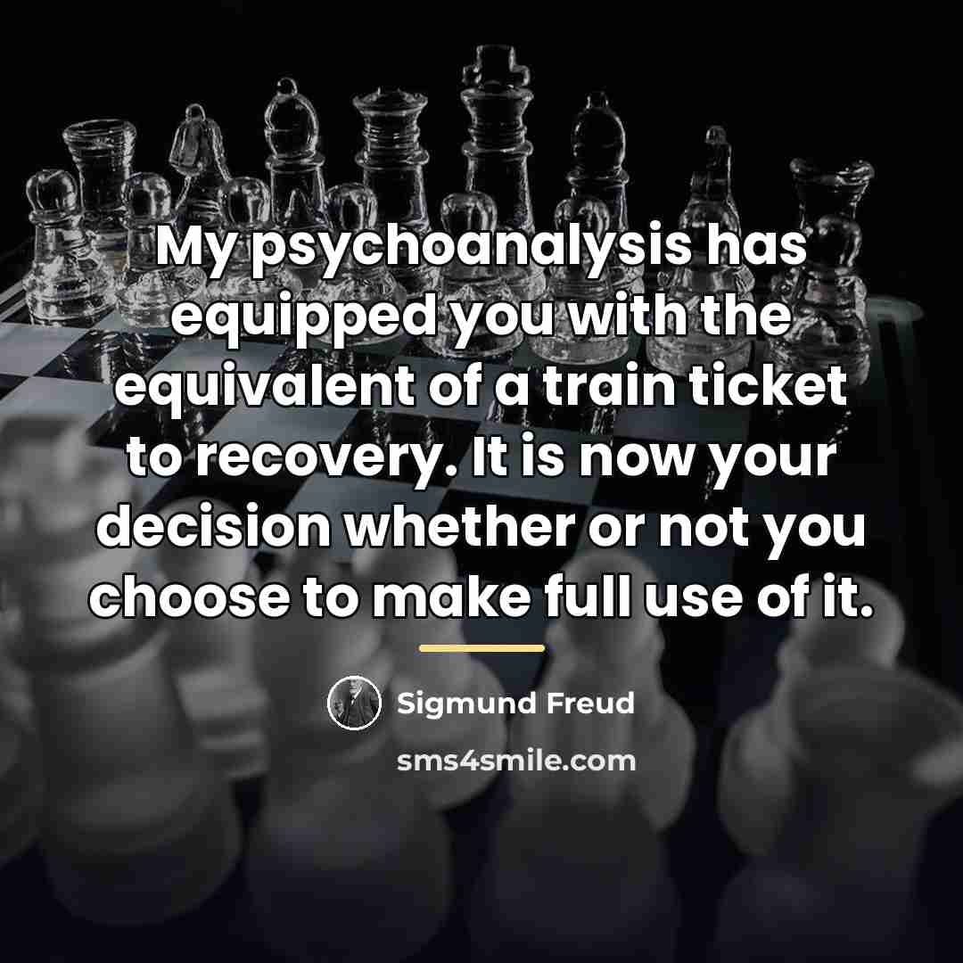 “My psychoanalysis has equipped you with the equivalent of a…” quote by Sigmund Freud