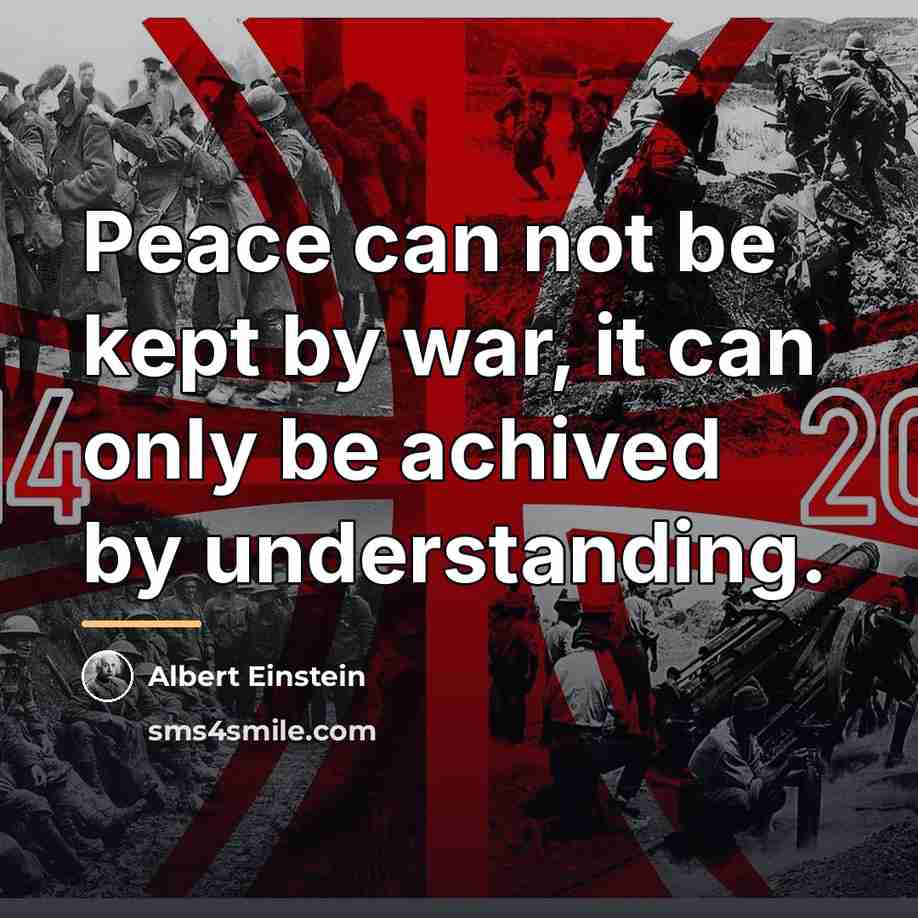 “Peace can not be kept by war, it can only…” quote by Albert Einstein