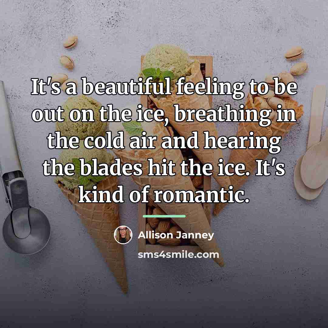 “It's a beautiful feeling to be out on the ice,…” quote by Allison Janney