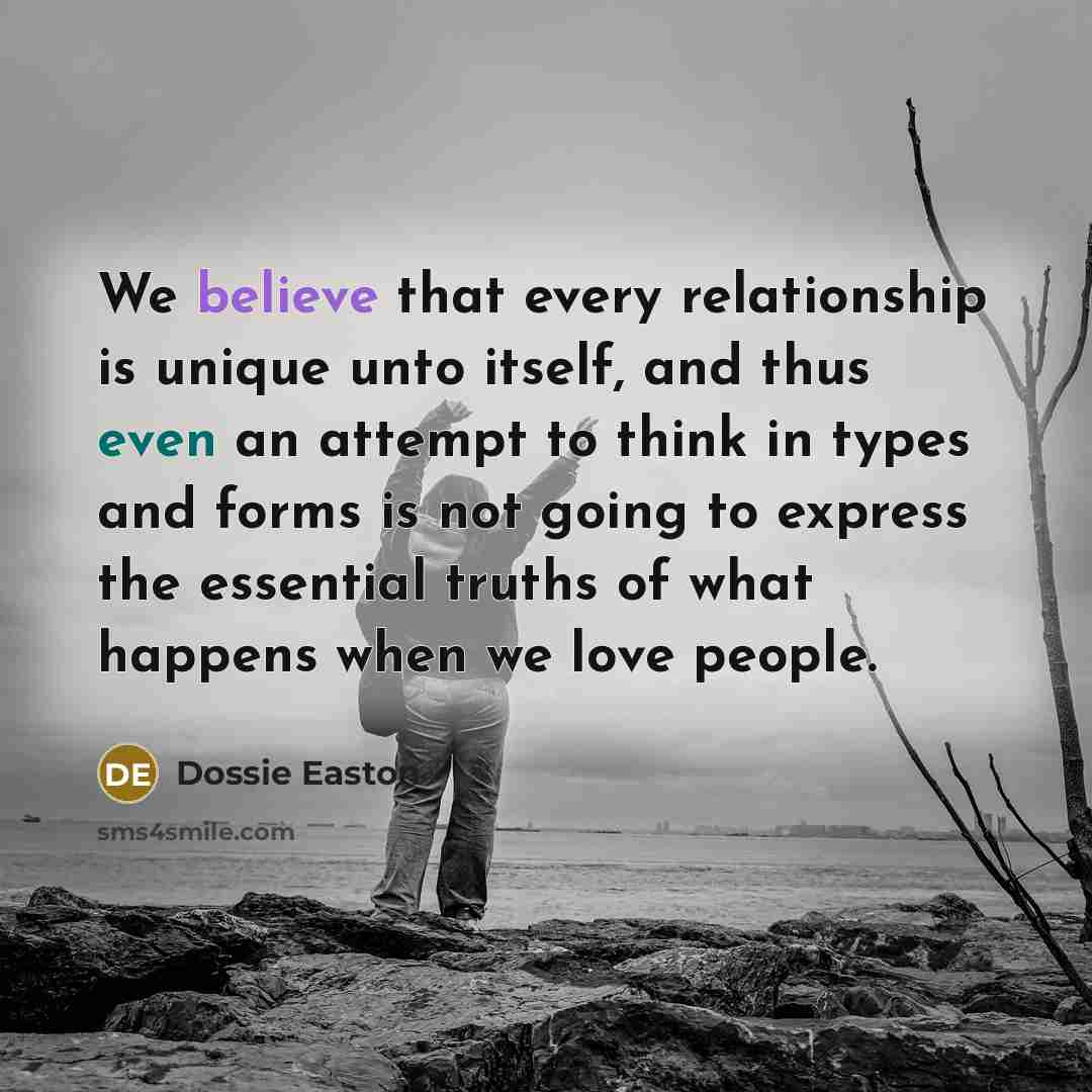 “We believe that every relationship is unique unto itself, and…” quote by Dossie Easton