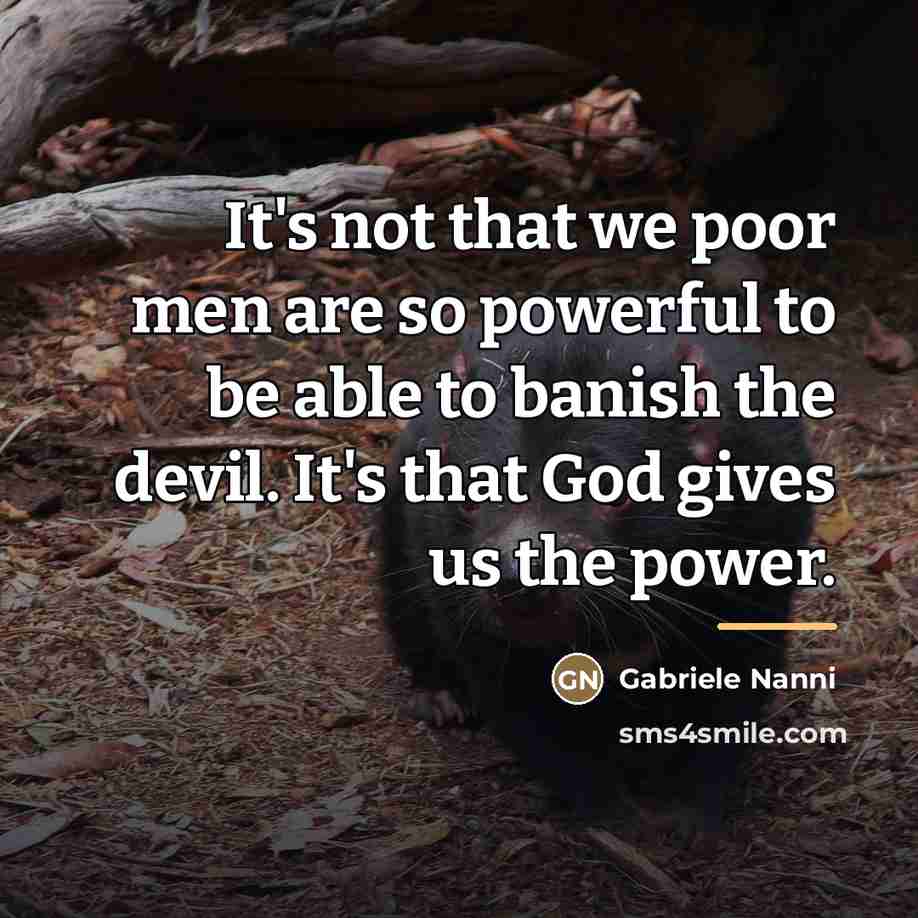 “It's not that we poor men are so powerful to…” quote by Gabriele Nanni