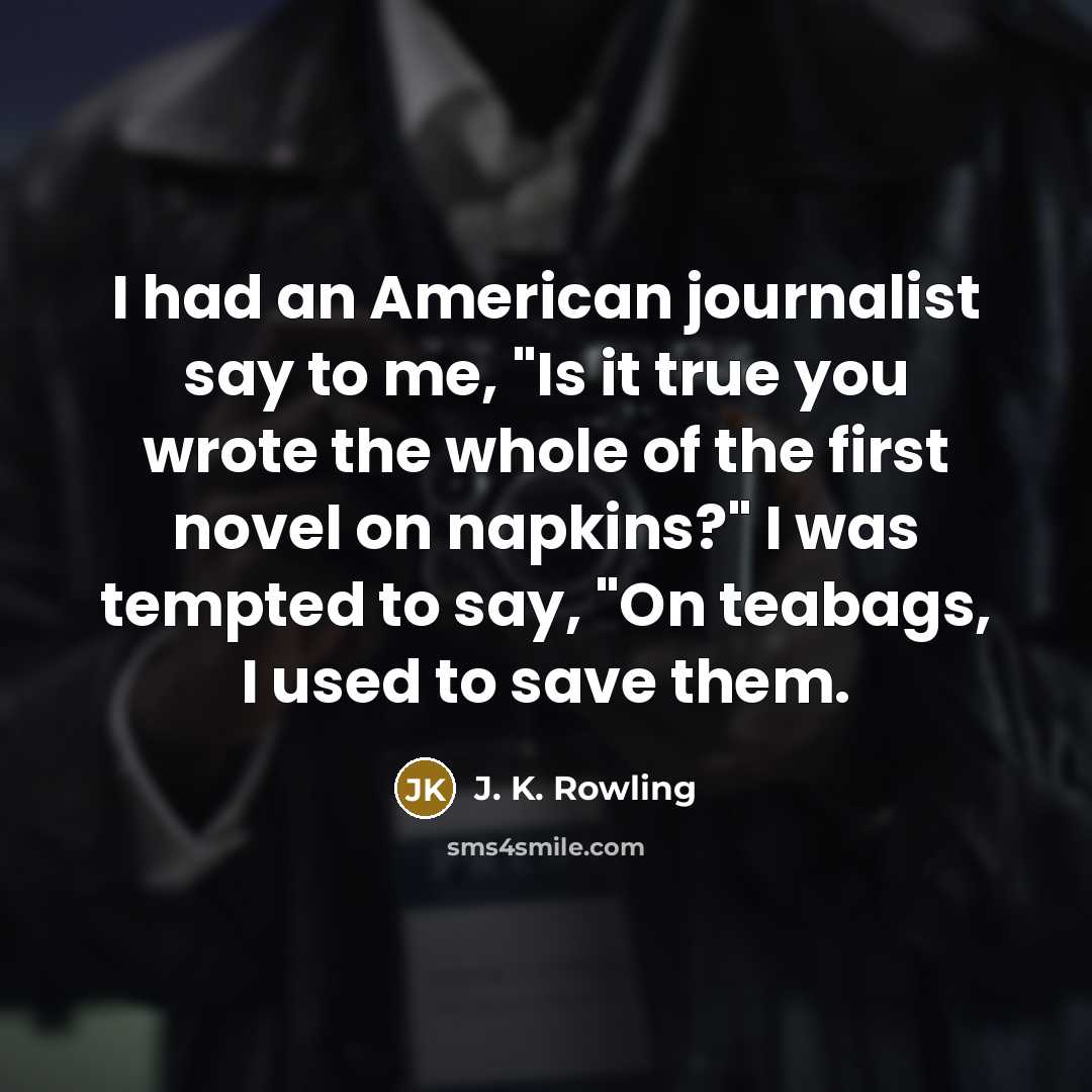 “I had an American journalist say to me, "Is it…” quote by J. K. Rowling