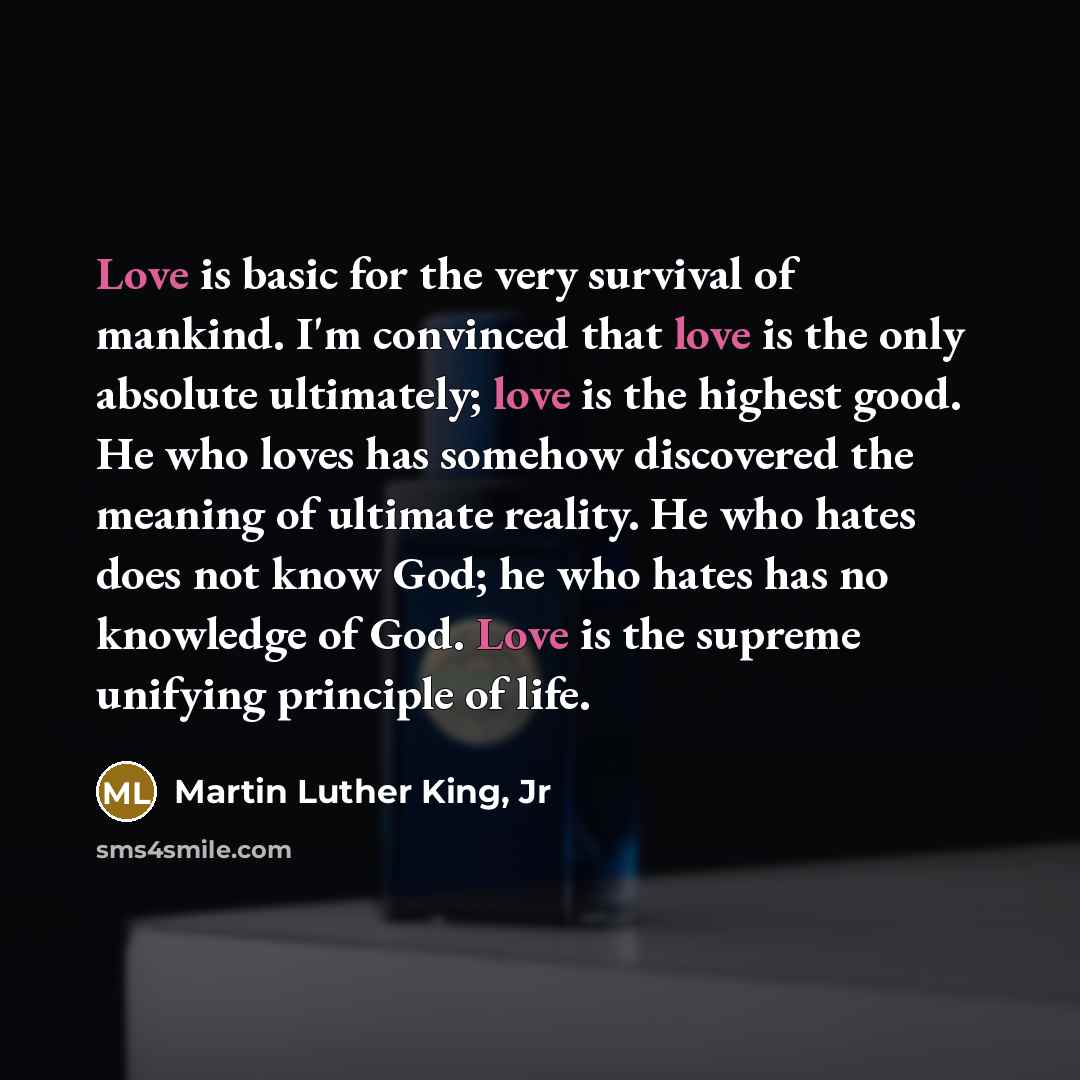 “Love is basic for the very survival of mankind. I'm…” quote by Martin Luther King, Jr
