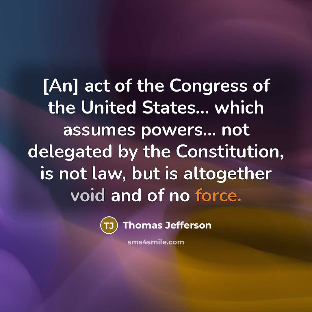 “[An] act of the Congress of the United States... which…” quote by Thomas Jefferson
