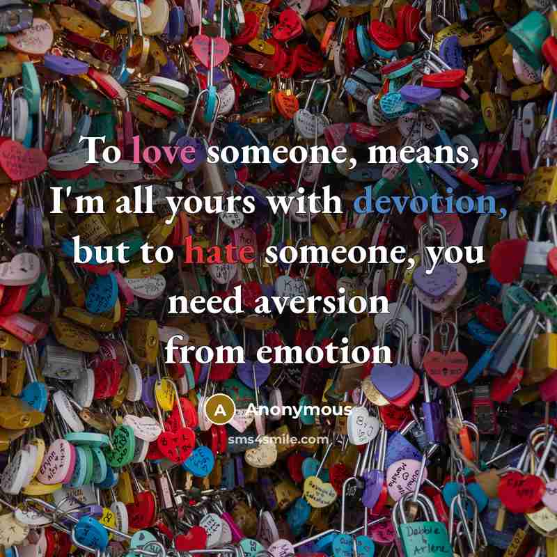 “To love someone, means, I'm all yours with devotion, but…” quote by Anonymous