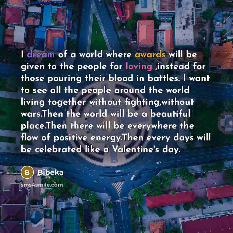 “I dream of a world where awards will be given…” quote by Bibeka
