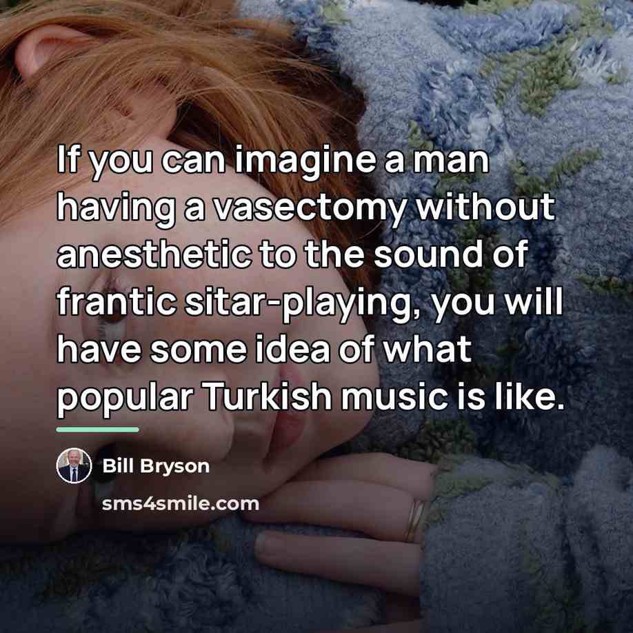 “If you can imagine a man having a vasectomy without…” quote by Bill Bryson
