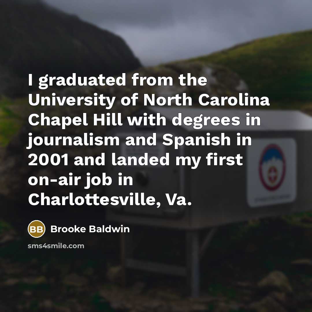 “I graduated from the University of North Carolina Chapel Hill…” quote by Brooke Baldwin