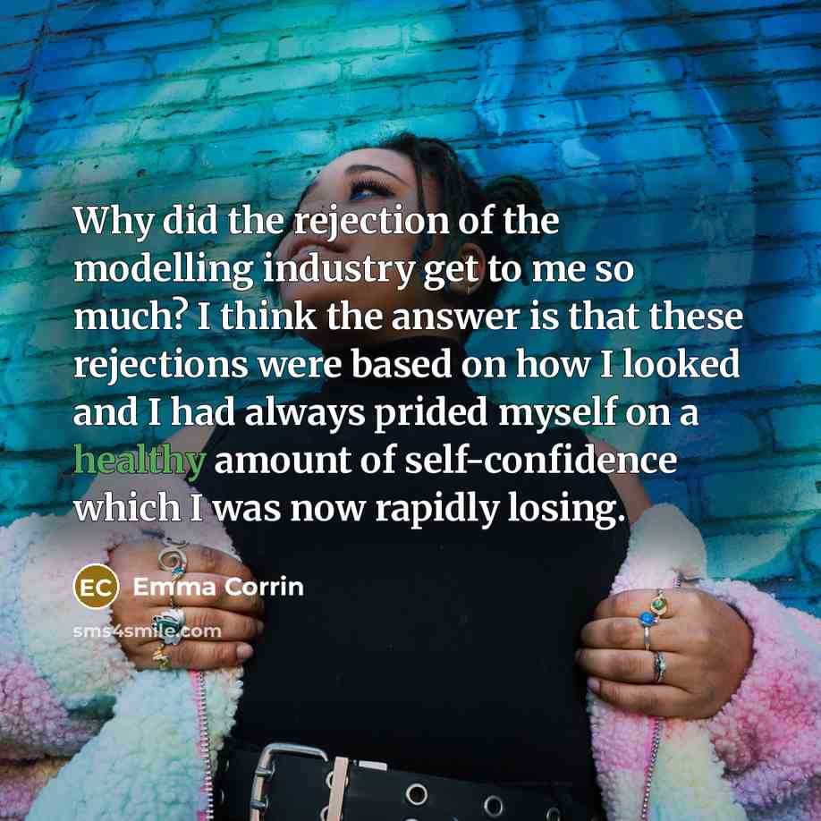 “Why did the rejection of the modelling industry get to…” quote by Emma Corrin