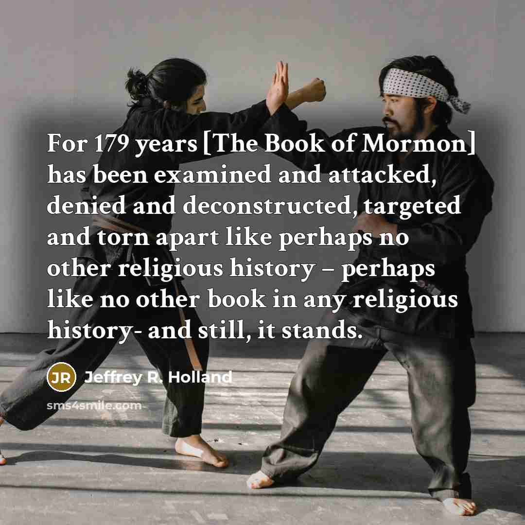 “For 179 years [The Book of Mormon] has been examined…” quote by Jeffrey R. Holland
