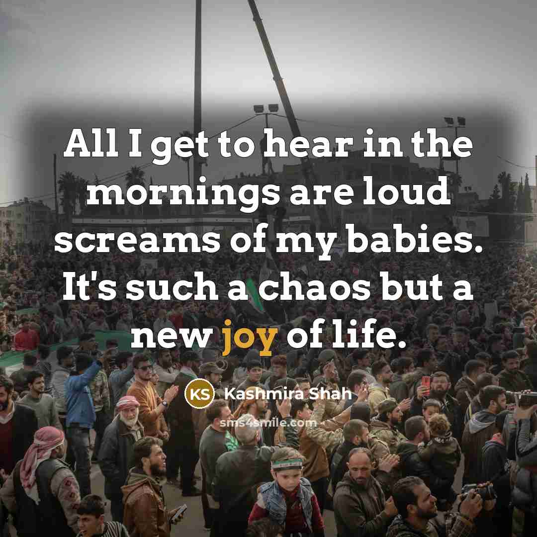 “All I get to hear in the mornings are loud…” quote by Kashmira Shah