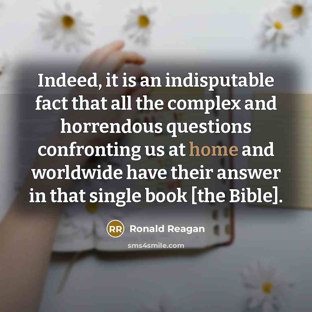 “Indeed, it is an indisputable fact that all the complex…” quote by Ronald Reagan