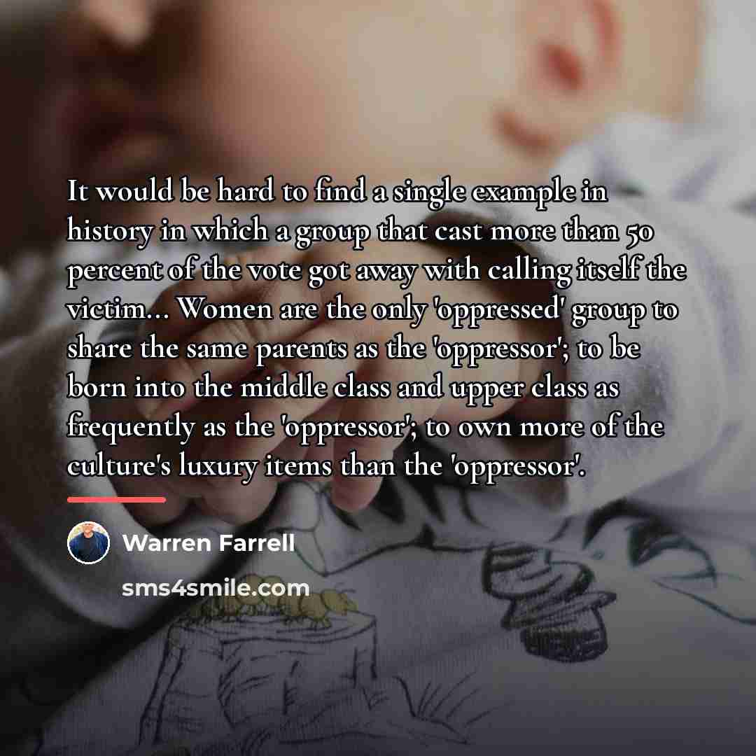 “It would be hard to find a single example in…” quote by Warren Farrell