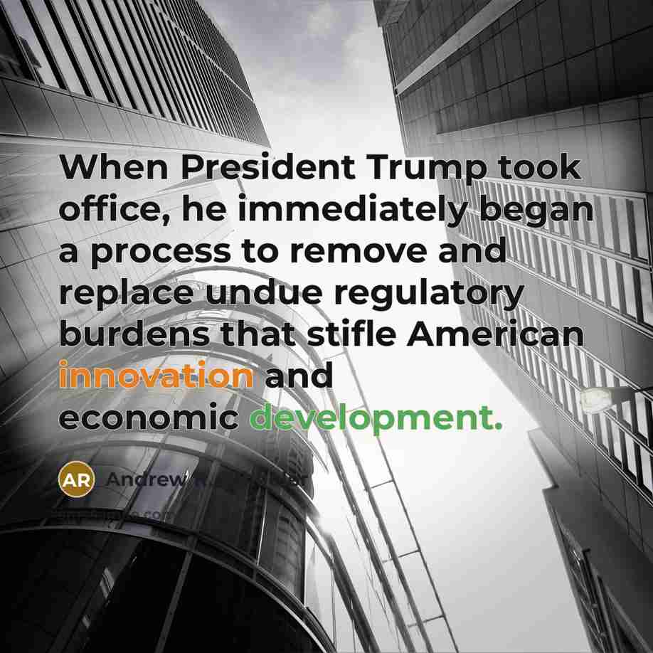 “When President Trump took office, he immediately began a process…” quote by Andrew R. Wheeler
