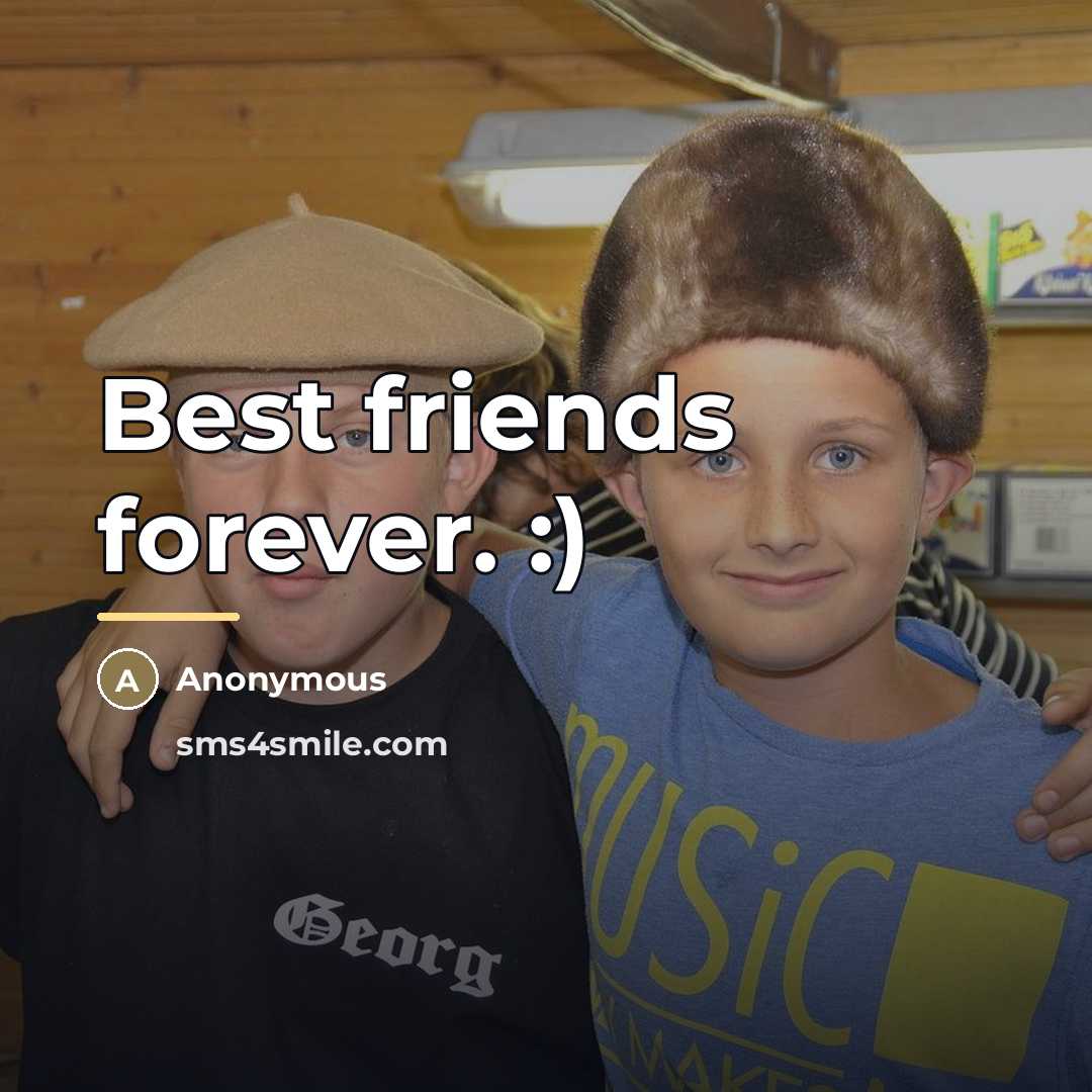 “Best friends forever. :)…” quote by Anonymous