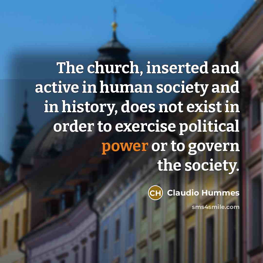 “The church, inserted and active in human society and in…” quote by Claudio Hummes