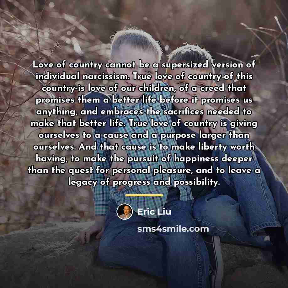 “Love of country cannot be a supersized version of individual…” quote by Eric Liu