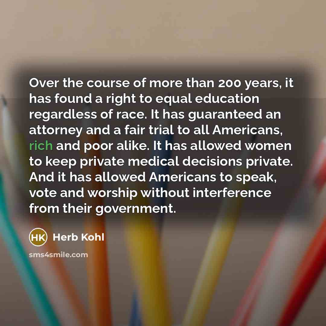 “Over the course of more than 200 years, it has…” quote by Herb Kohl