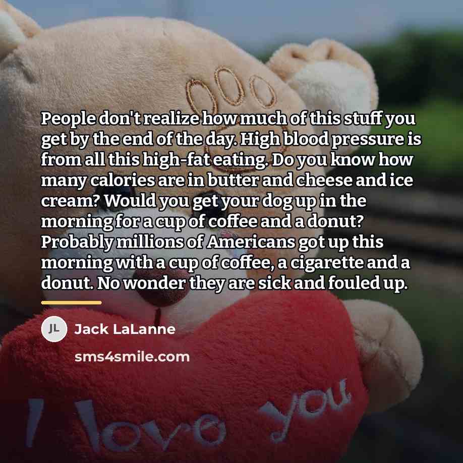 “People don't realize how much of this stuff you get…” quote by Jack LaLanne