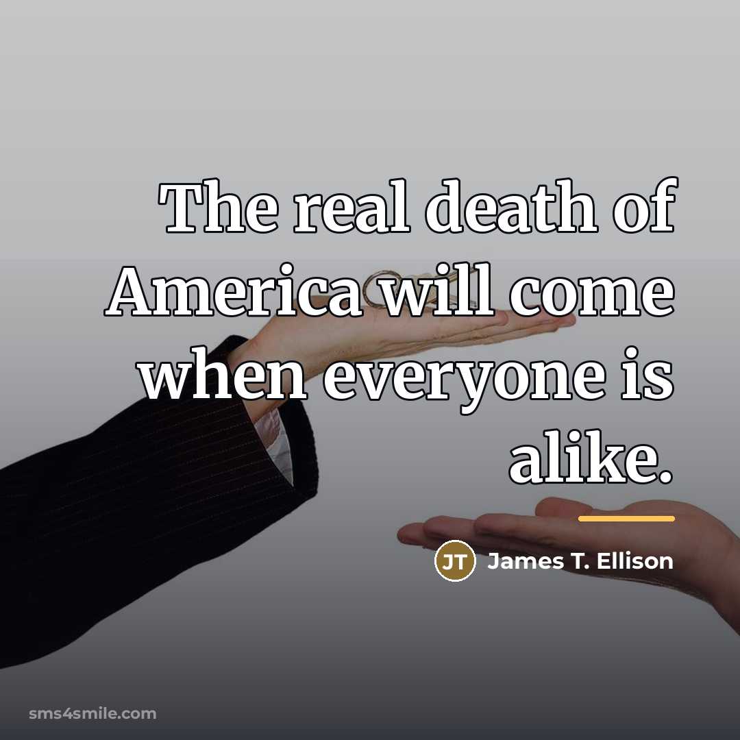 “The real death of America will come when everyone is…” quote by Anonymous