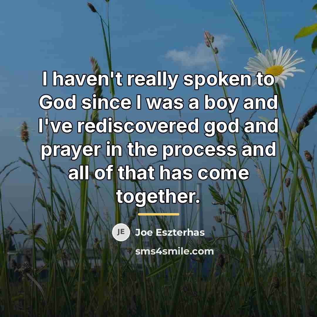 “I haven't really spoken to God since I was a…” quote by Joe Eszterhas