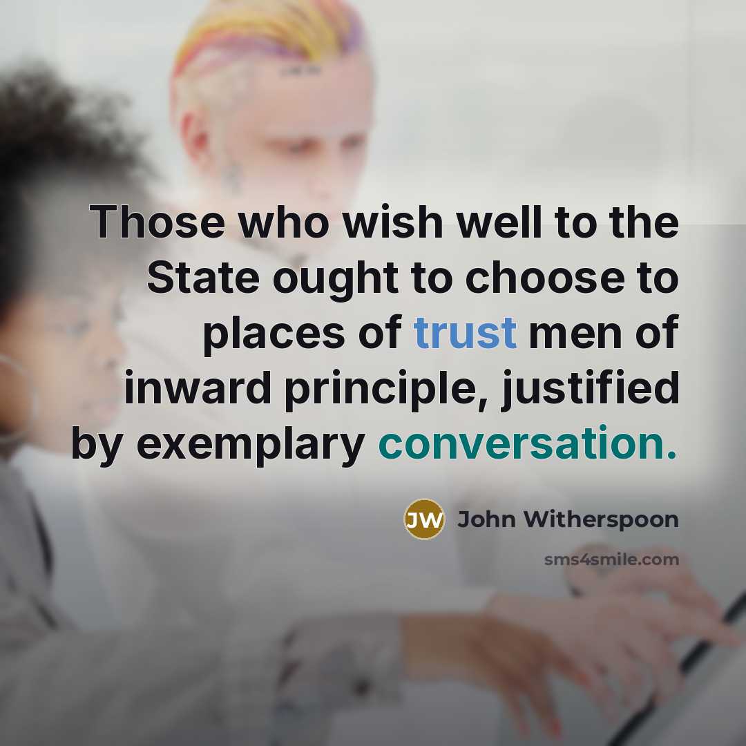 “Those who wish well to the State ought to choose…” quote by John Witherspoon
