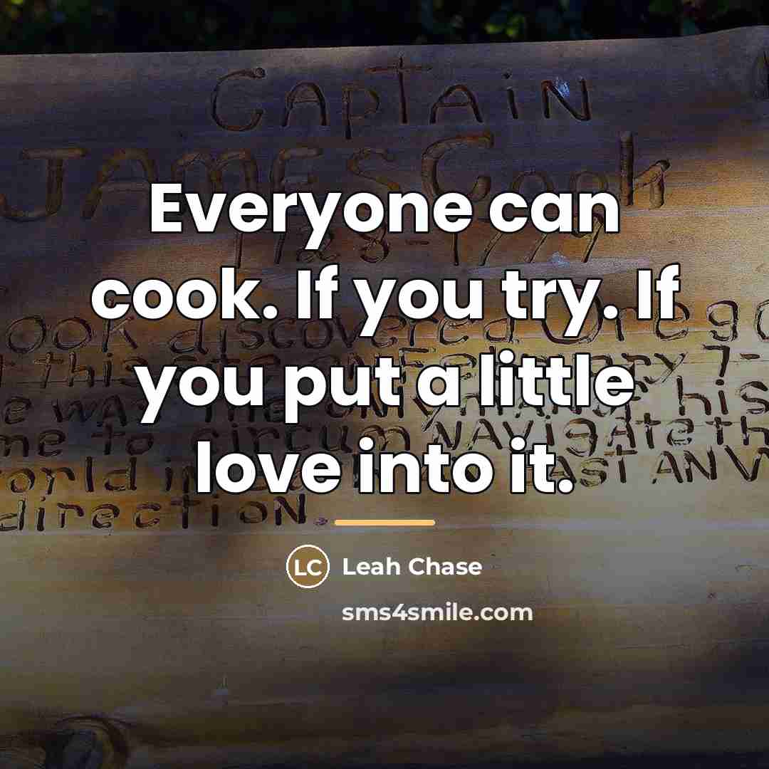 “Everyone can cook. If you try. If you put a…” quote by Leah Chase