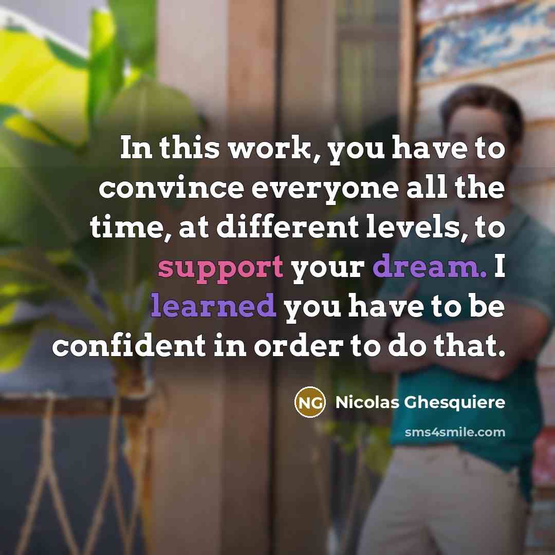 “In this work, you have to convince everyone all the…” quote by Nicolas Ghesquiere