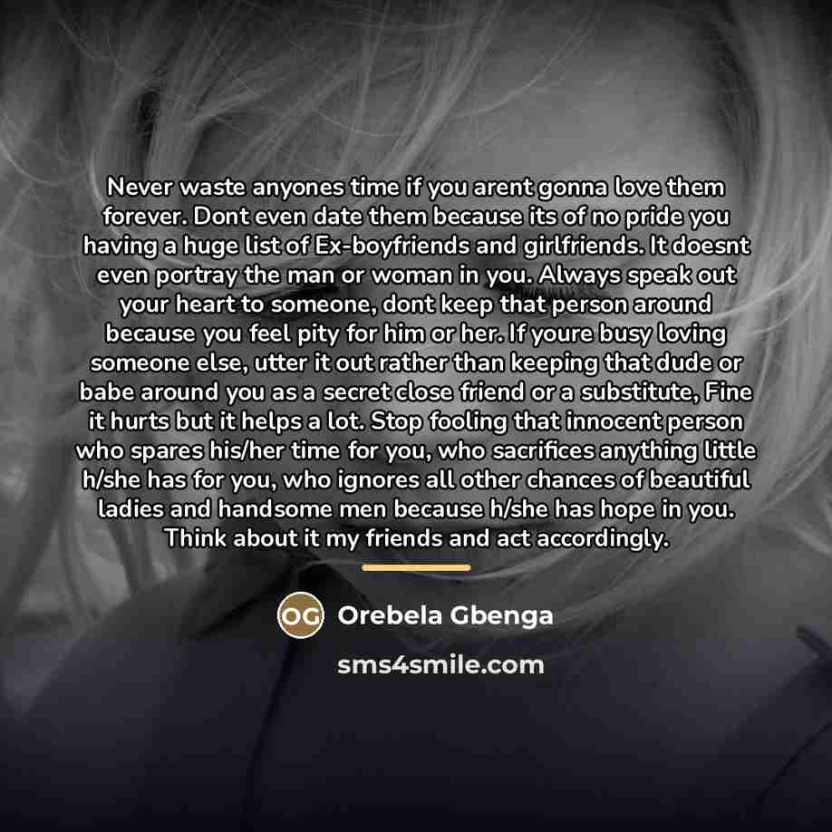 “Never waste anyones time if you arent gonna love them…” quote by Orebela Gbenga