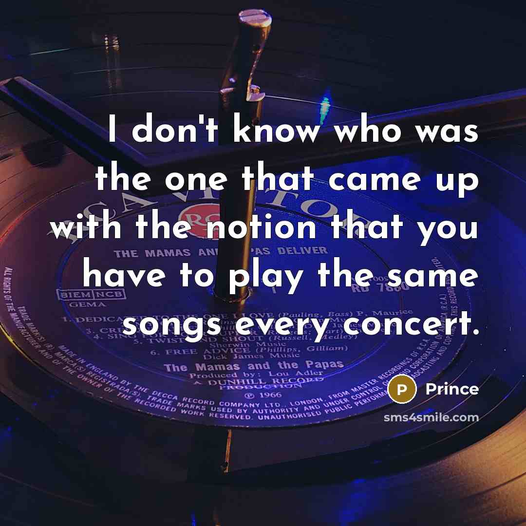 “I don't know who was the one that came up…” quote by Prince
