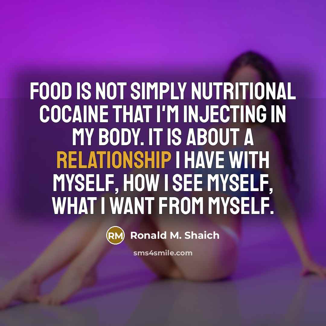 “Food is not simply nutritional cocaine that I'm injecting in…” quote by Ronald M. Shaich