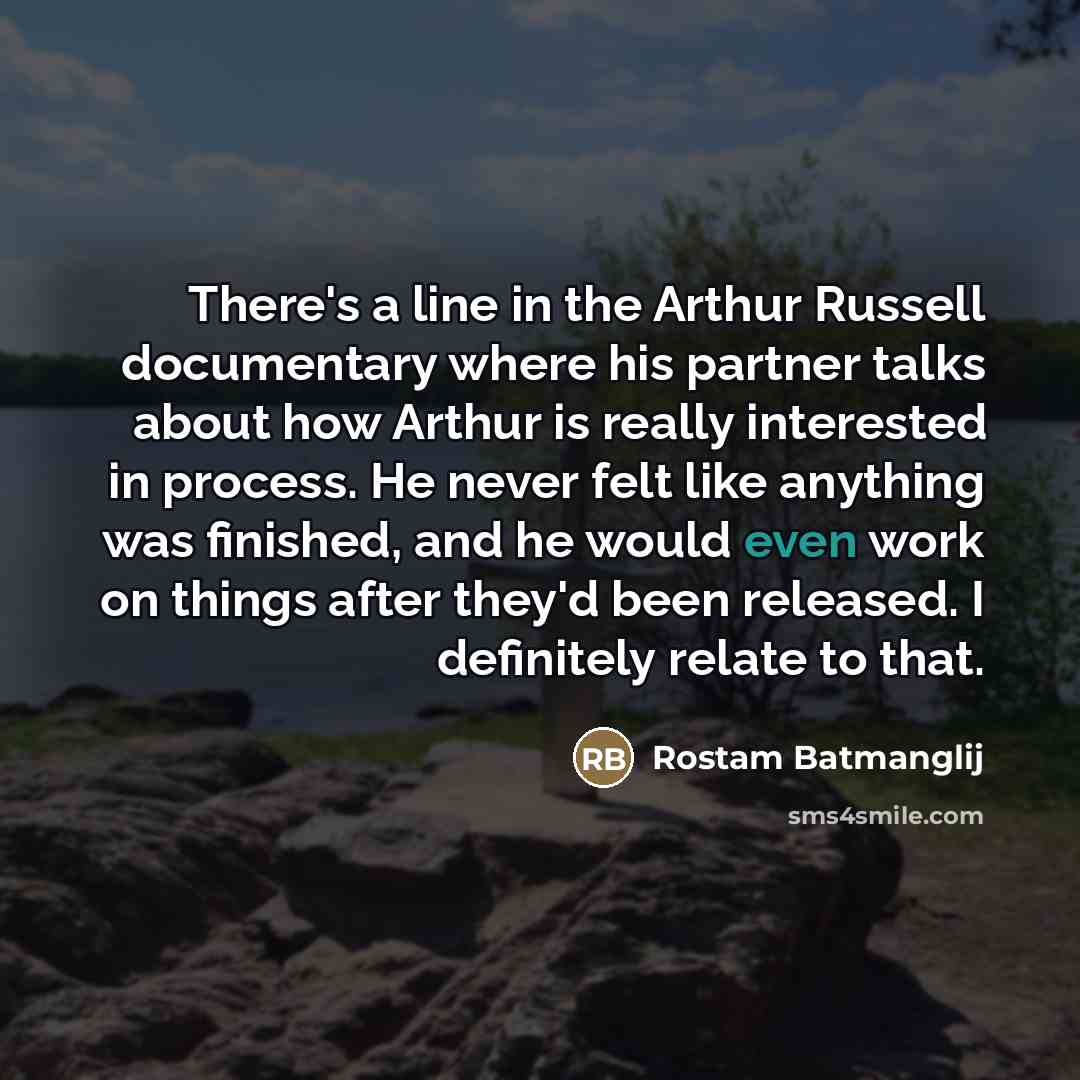 “There's a line in the Arthur Russell documentary where his…” quote by Rostam Batmanglij