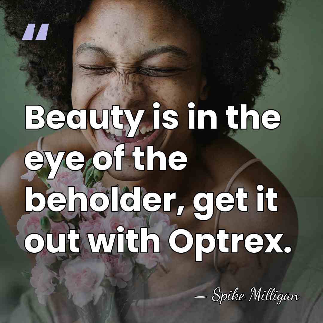 Beauty is in the eye of the beholder, get it out with&hellip; - Spike Milligan