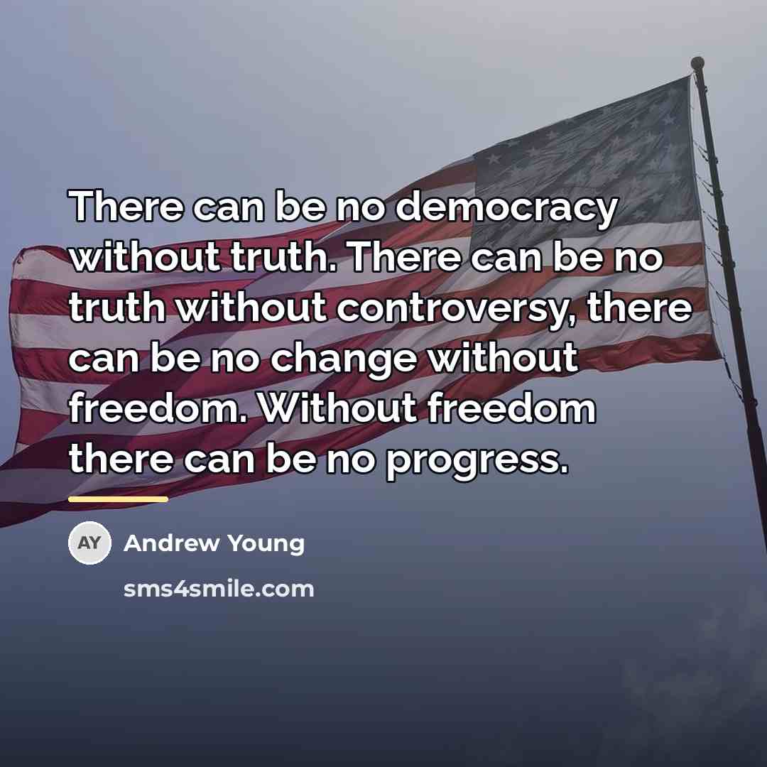 “There can be no democracy without truth. There can be…” quote by Andrew Young